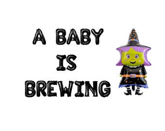 A baby is Brewing Halloween Balloon banner Halloween Baby Shower birthday Party Halloween Theme Party Halloween Witch