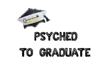 Psyched To Graduate Banner for Psychology Majors Graduation Party Decoration Set, Congrats class of 2026