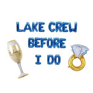 Lake Crew Before I do Bachelorette Banner: Lake House Party Decor image 1