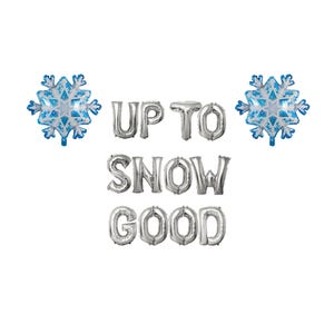 Up To Snow Good Balloon banner 16 inches -Winter Bachelorette Party Decor Christmas Bachelorette Decor December Bridal Winter Bridal Shower