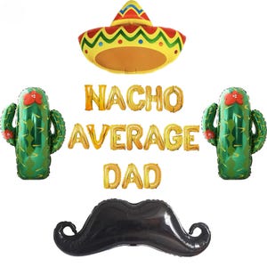 Nacho Average Dad banner 16 inches | Fiesta Theme Decor Fathers Day Fathers birthday Baby Shower decor