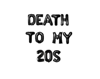 Death to my 20s Banner 16in | 30th Birthday Party Rip to my 20s Death to my Twenties Rip to my twenties Rip 20s