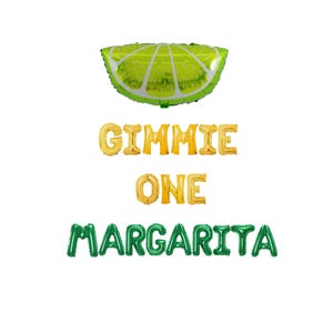 Gimmie One Margarita Balloon banner | Bachelorette Party Margarita Decor Girls Weekend Bach Theme Bach Party Girls Night Birthday party