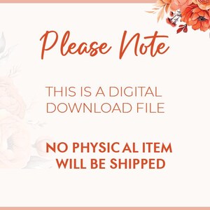 Op de afbeelding: Een aankondiging voor een digitale downloadbestand met de tekst "Please Note". De tekst "THIS IS A DIGITAL DOWNLOAD FILE" en "NO PHYSICAL ITEM WILL BE SHIPPED" zijn ook opgenomen. Bloemenaccenten in oranje en wit versieren de hoeken.