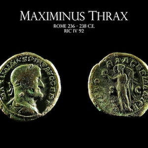 Roman Emperor Maximinus Thrax As minted in Rome 236 - 238 C.E.