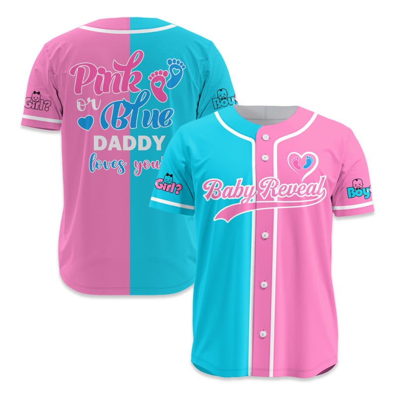 May include: A pink and blue baseball jersey with the text "Pink or Blue Daddy loves you" on the front. The back of the jersey says "Baby Reveal" in a pink and blue baseball font.