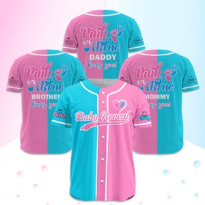 May include: Three pink and blue baseball jerseys with the text "Pink or Blue" and "Baby Reveal". The jerseys have a heart with footprints on them and the text "Daddy loves you", "Brother loves you", and "Mommy loves you".