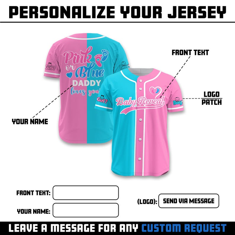 May include: A pink and blue baseball jersey with the text "Pink or Blue Daddy loves you" on the left side and "Baby Reveal" on the right side. The jersey has a white collar and buttons down the front.