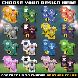 May include: A collection of sixteen different sports jerseys, each displaying a unique color scheme and design. The jerseys feature the number "86" and customizable text. The image includes the text "CHOOSE YOUR DESIGN HERE" and "CONTACT US TO CHANGE ANOTHER COLOR".