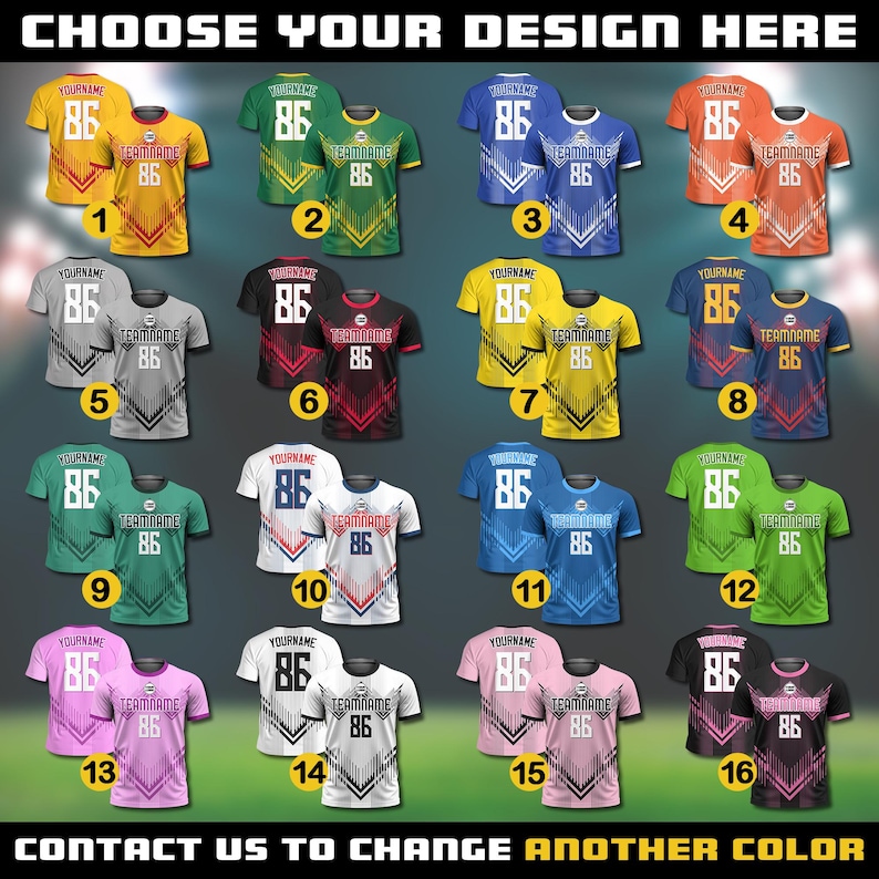 May include: A collection of sixteen different sports jerseys, each displaying a unique color scheme and design. The jerseys feature the number "86" and customizable text. The image includes the text "CHOOSE YOUR DESIGN HERE" and "CONTACT US TO CHANGE ANOTHER COLOR".