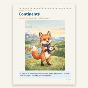 Puede incluir: Una unidad de estudio educativa impresa titulada Continents, A 4-Week Unit Study, Ages 8-12, Grades 3-6. Presenta una ilustración de un zorro con una bufanda azul que sostiene una brújula, con un paisaje de montañas, un río y árboles.