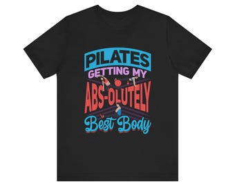 Camiseta de Pilates inspiradora: el mejor cuerpo, camiseta con cita motivadora de Pilates, camiseta con frase de entusiasta de Pilates