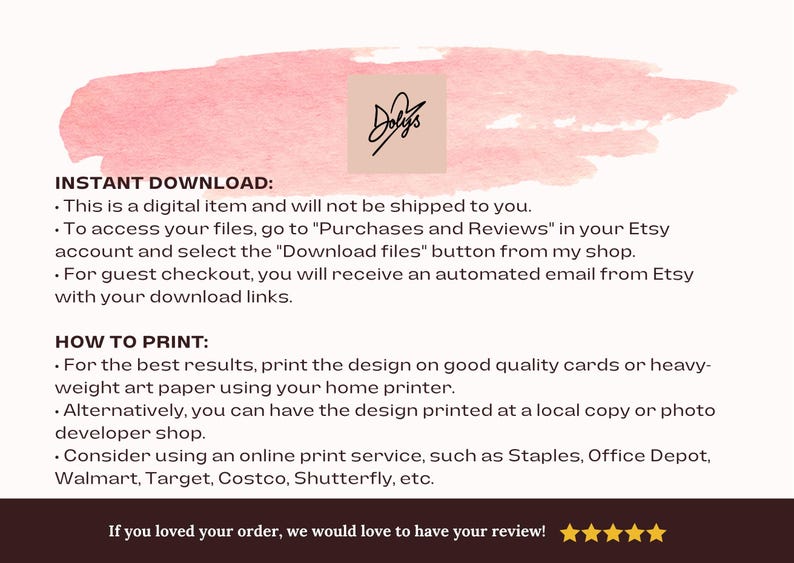 May include: Digital download information with a pink watercolor background. Text includes instructions on how to access and print the digital item. The shop's logo, "Doly's", is in a square. The bottom of the image has a brown banner with a review request.