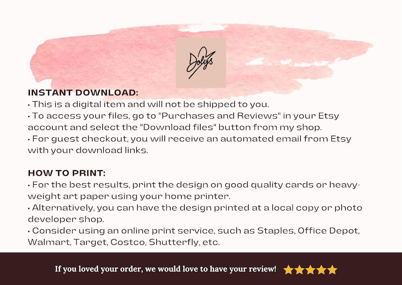 K&ouml;nnte beinhalten: Informationen zum digitalen Download mit rosa Aquarellhintergrund. Der Text enth&auml;lt Anweisungen zum Zugriff auf und Drucken des digitalen Artikels. Das Logo des Shops, "Doly's", befindet sich in einem Quadrat. Der untere Teil des Bildes hat ein braunes Banner mit einer Bewertungsanfrage.