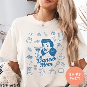 Retro Comfort Colors Dance Mom Shirt, Funny Dance Mom T-shirt, Vintage Dance Shirt For Mom, Dance Competition Tee, Best Gift For Dance Mom
