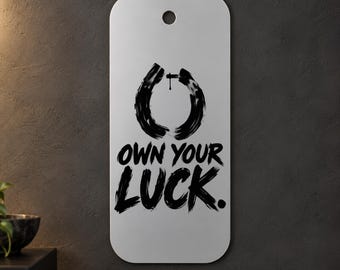 Own Your Luck Metal Wall Art, Black and White Horseshoe Typography, 1.5 mm Metal, 35 x 70 cm (13.78 x 27.56 in)