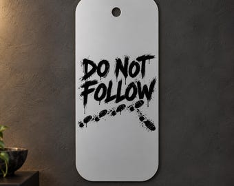 Do Not Follow Metal Wall Art, Black and White Shoe Prints, Grunge Typography, 1.5 mm Metal, 35 x 70 cm (13.78 x 27.56 in)