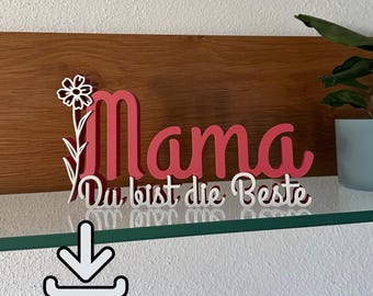 Mama, jij bent de beste! 3D-letters - Moederdag - Digitale versie STL