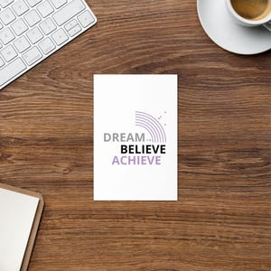 Dream Believe Achieve Greeting card, Motivational Greeting Card, Dream Big, Believe Card, Graduation Card, Achieve anything, Celebration