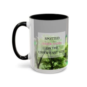 Gossip Girl Spotted customized Accent Coffee Mug 15 oz