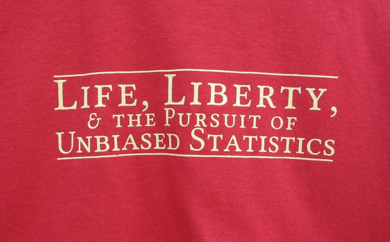 Pursuit of Unbiased Statistics T-Shirt image 1