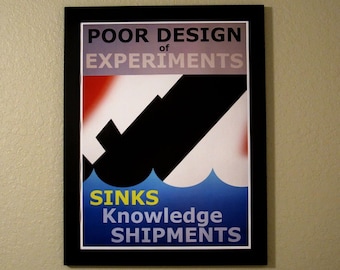 Statistics Propaganda Poster - Poor Design of Experiments