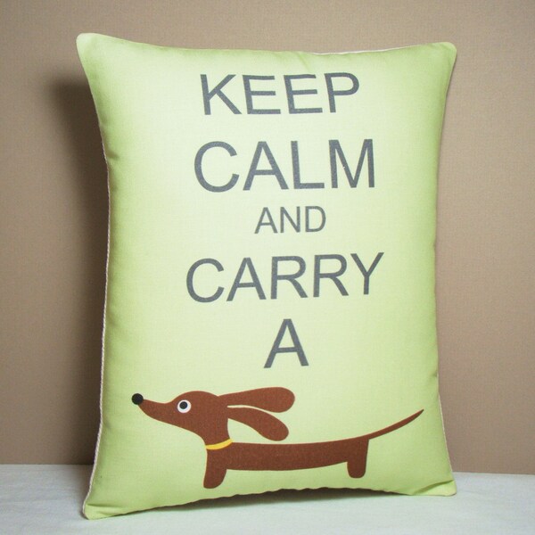 Keep Calm and Carry a Doxie Mini Rectangular Decorative Dachshund Whimsy Pillow Featuring Our Exclusive Custom Fabric Edition 1