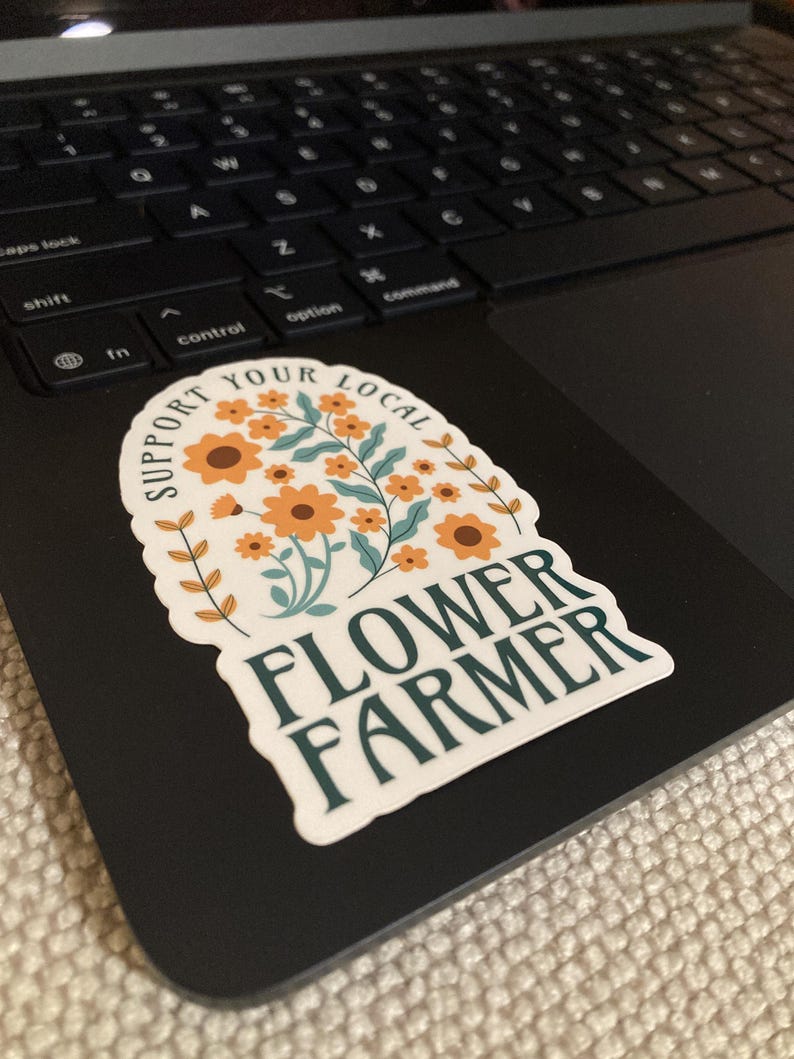 Support Your Local Flower Farmer Stickers | Flower Lover Decals, Gardening Gifts, Floral Art, Flower Farming, Farmers Market image 4