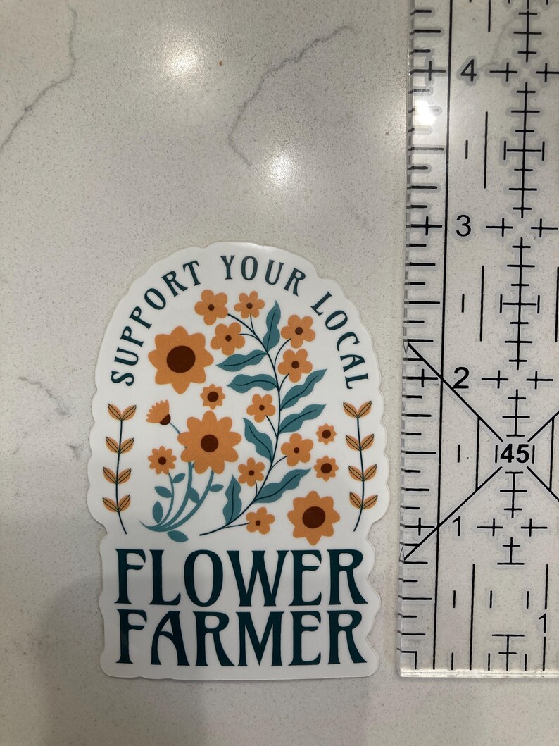 Support Your Local Flower Farmer Stickers | Flower Lover Decals, Gardening Gifts, Floral Art, Flower Farming, Farmers Market image 5