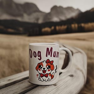 Dog Mum Mug, Cute Dog Lover Coffee Mug, Funny Pet Parent Gift, Quirky Coffee Cup