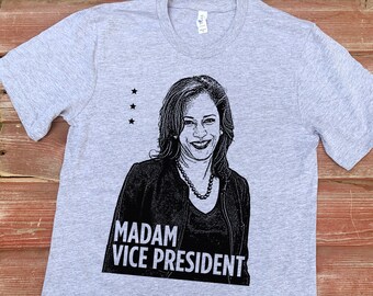 Kamala Tshirt, Madam Vice President Shirt, Harris Shirt, Biden Harris, President