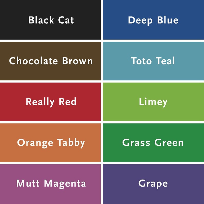 Pode incluir: Uma carta de cores com dez amostras de cores diferentes, cada uma etiquetada com um nome descritivo. As cores s&atilde;o: Gato Preto, Azul Escuro, Castanho Chocolate, Teal Toto, Vermelho Real, Limey, Laranja Tabby, Verde Grama, Magenta Mutt e Uva.