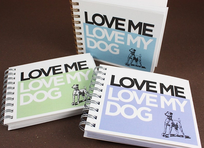 Mini Journal Love Me, Love My Dog Choose Your Color image 1