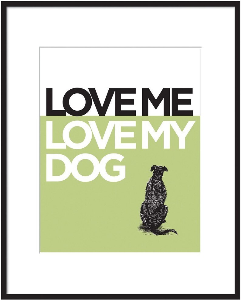 Love Me Love My Dog 11x14 in Celery Green Etsy