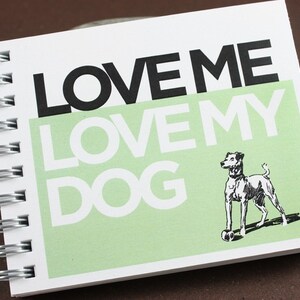Mini Journal Love Me, Love My Dog Choose Your Color image 3