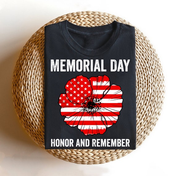 H0N0R & Remember Memorial Day Shirt, Red Poppy Flower Veterans Day Tshirt USA Flag Patriotic Shirt, Independence Day Tee, 4th Of July Shirt