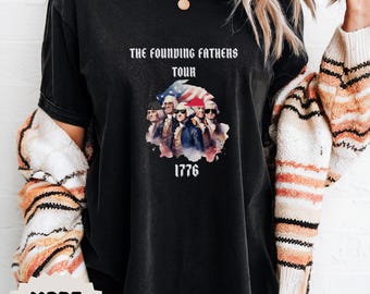 Founding Fathers T-Shirt | 4th of July Tee