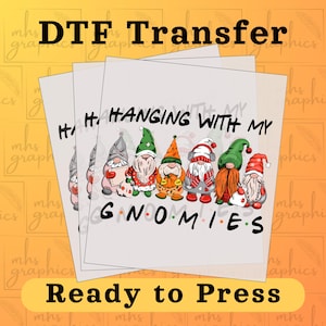 Hanging With Gnomes DTF Transfer, Christmas Ready to Press, Christmas Heat Transfer, Christmas Shirt, Christmas Dress, Christmas DTF, Xmas