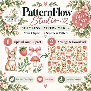May include: A digital graphic for PatternFlow Studio featuring a seamless pattern maker. The layout shows two steps: 1. Upload Your Clipart with a bunny, strawberry, bow, and mushroom, and 2. Arrange & Download showing a repeating pattern.
