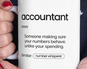 Funny Accountant Ceramic Mug, 11oz, White, Office Tea Cup, Finance Gift, Accountant Dictionary Definition