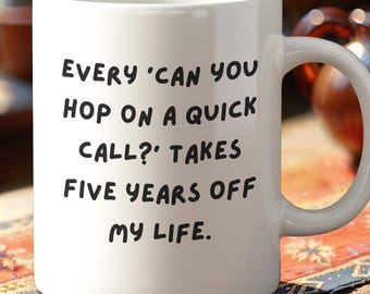 Funny Office Mug Gift Idea for Colleague Birthday Present for Boss Coffee Cup Workplace Humor Ceramic Mug for Coworker Gift Idea Office