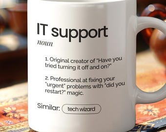 Funny IT Support Mug | Tech Humor Coffee Cup