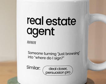 Funny Real Estate Agent Mug | Realtor Humor, Sales Coffee Cup