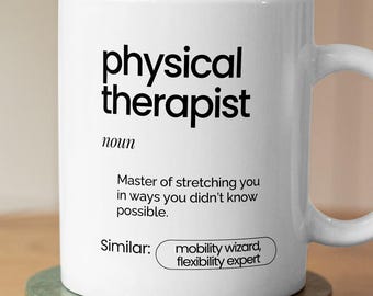 Funny Physical Therapist Definition Mug | PT Gift
