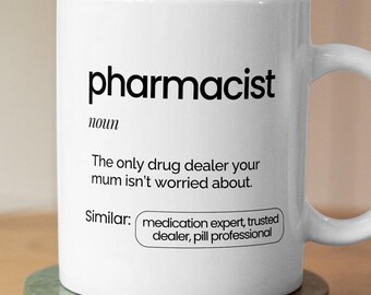 Funny Pharmacist Coffee Mug | Sarcastic Gift for Pharmacy Staff