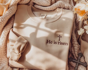 Embroidered He is Risen Easter Shirt, Christian Tee