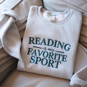 Embroidered Reading is my Favorite Sport Sweatshirt, Book Lover Gift