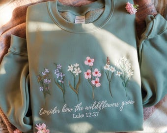 Embroidered Wildflower Sweatshirt, Luke 12:27, Faith Apparel