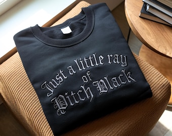 Embroidered Sarcasm Sweatshirt: Funny Dark Humor Gift