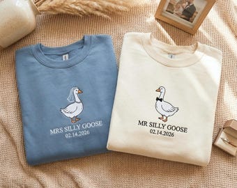 Embroidered Silly Goose Sweatshirt: Matching Newlywed Couple Tee